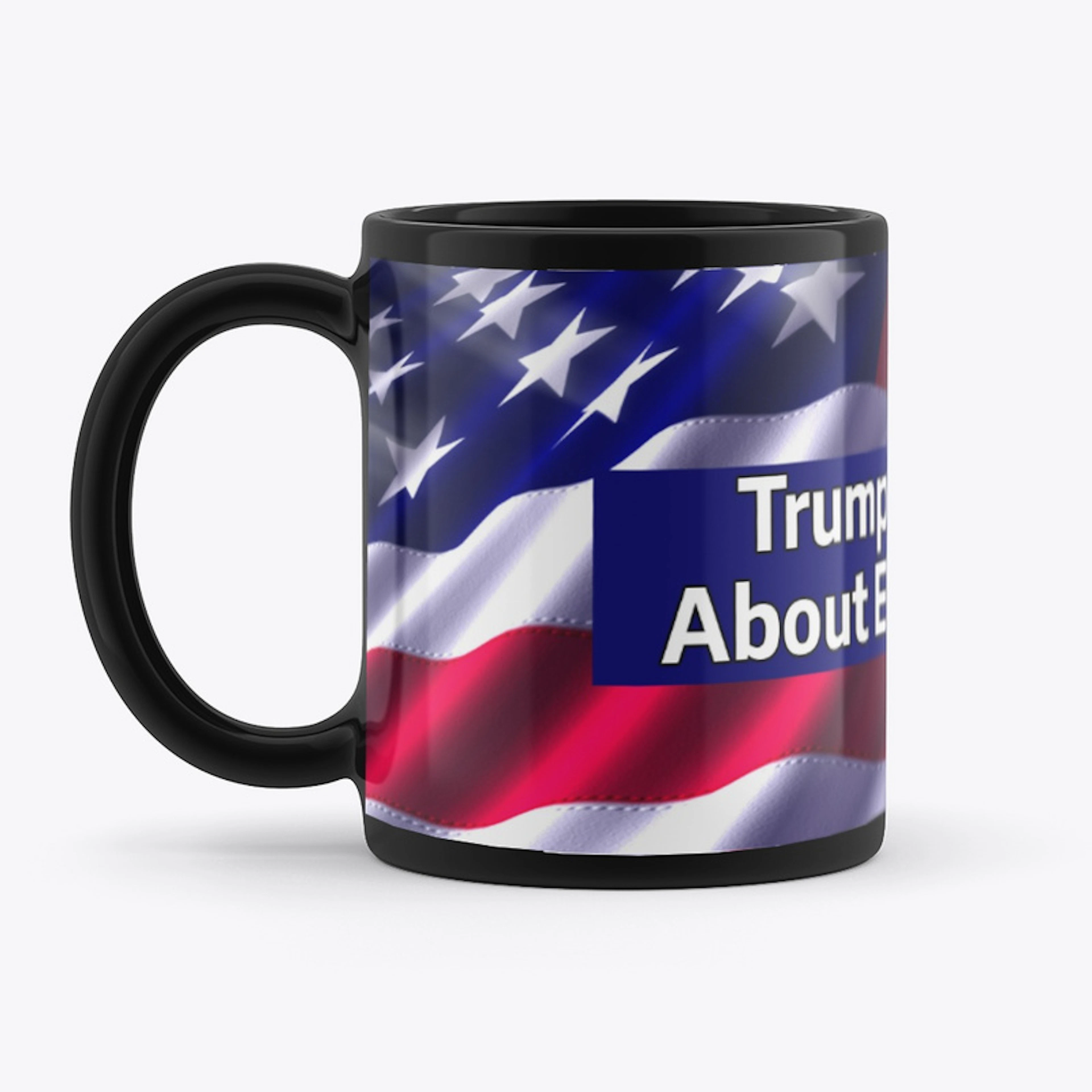 Trump was Right About Everything Mug